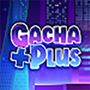 Gacha Plus
