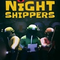 Night Shippers